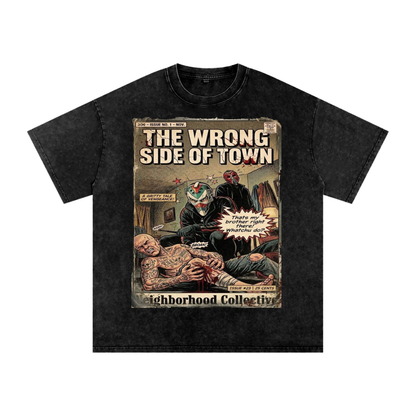 The Wrong Side of Town Neighborhood Collective Graphic T Shirt