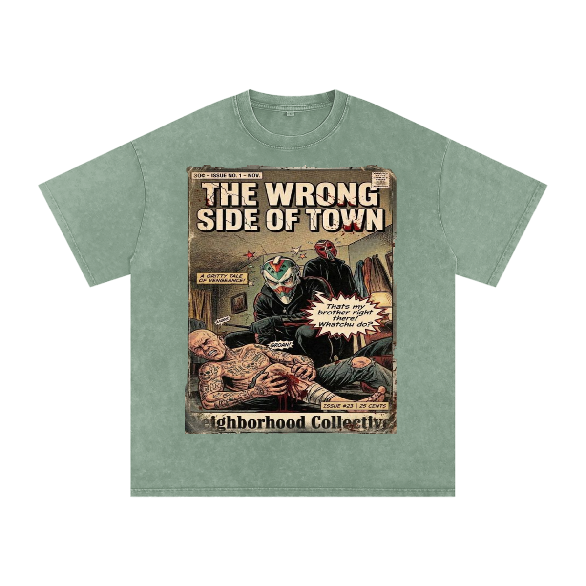 The Wrong Side of Town Neighborhood Collective Graphic T Shirt